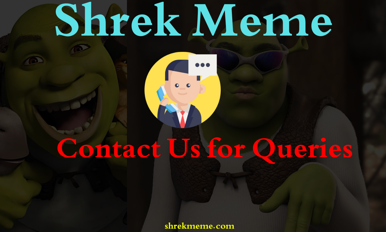 Shrek Meme Contact Us