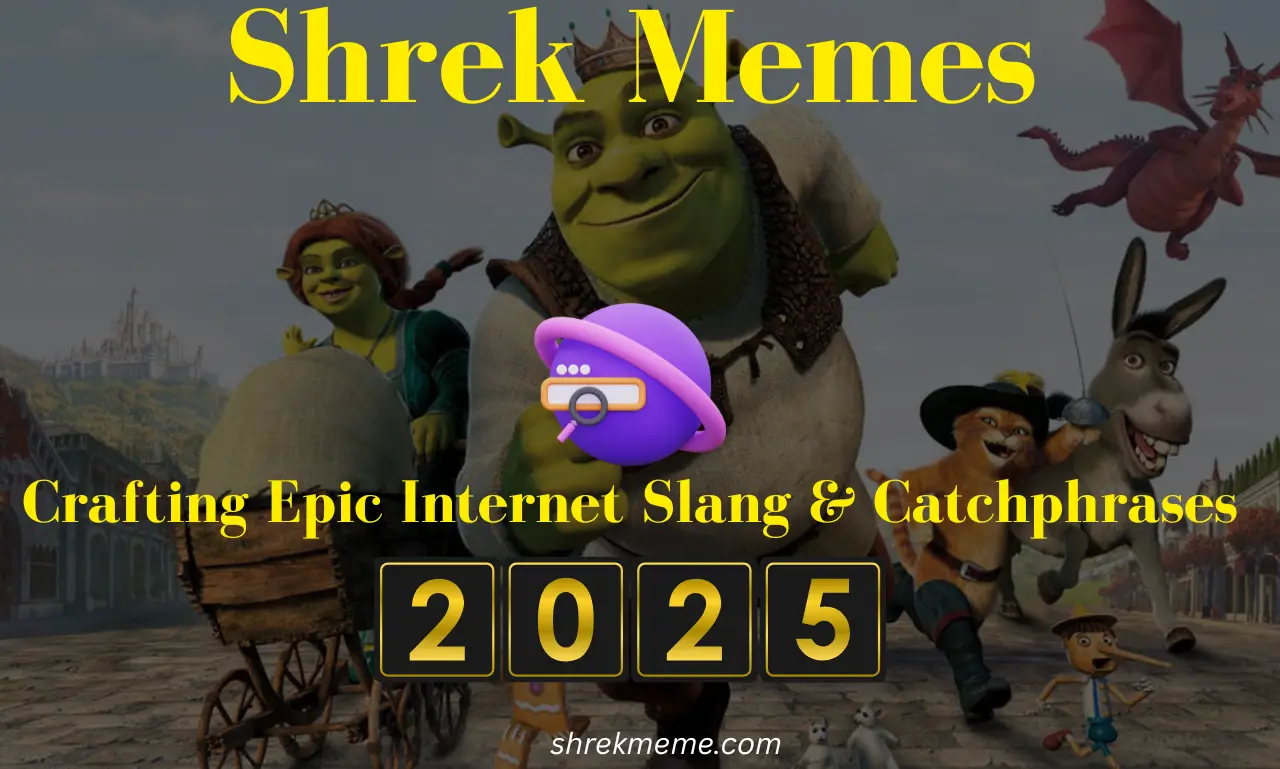 Shrek Memes Crafting Epic Internet Slang & Catchphrases in 2025
